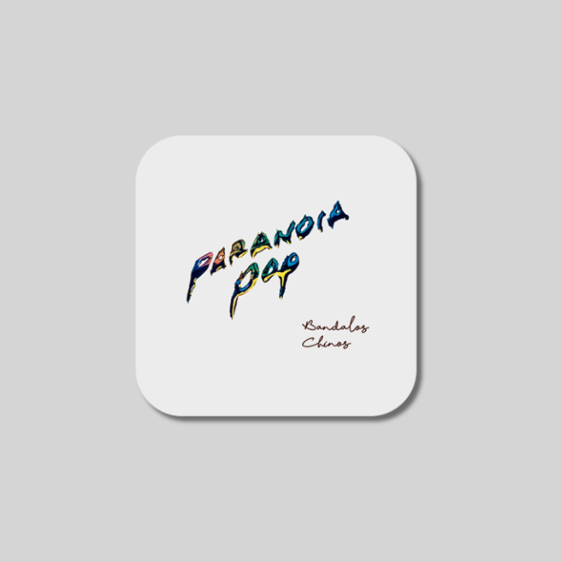 Posavasos Bandalos Chinos - Paranoia Pop